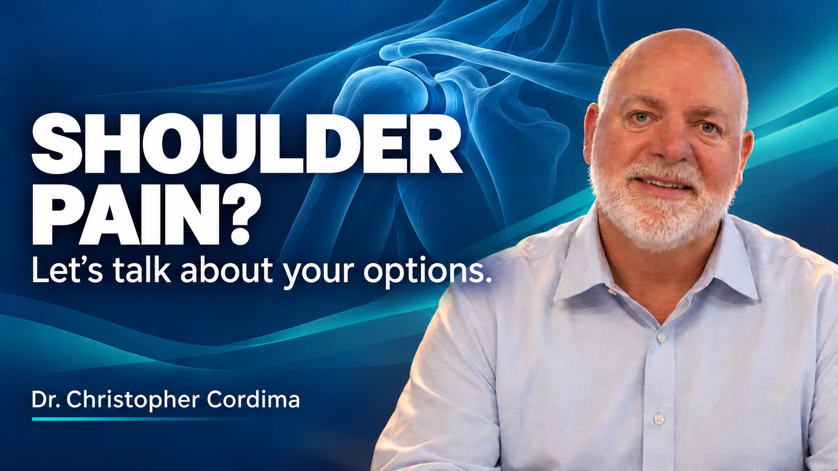 Dr. Christopher Cordima smiling. Shoulder pain? Let’s talk about your options.